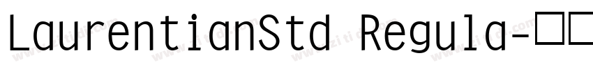 LaurentianStd Regula字体转换